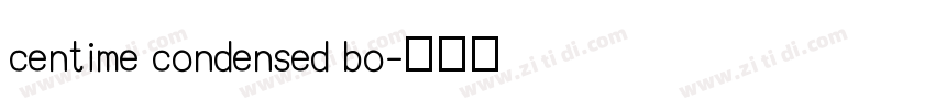 centime condensed bo字体转换